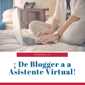 De blogger a asistente virtual